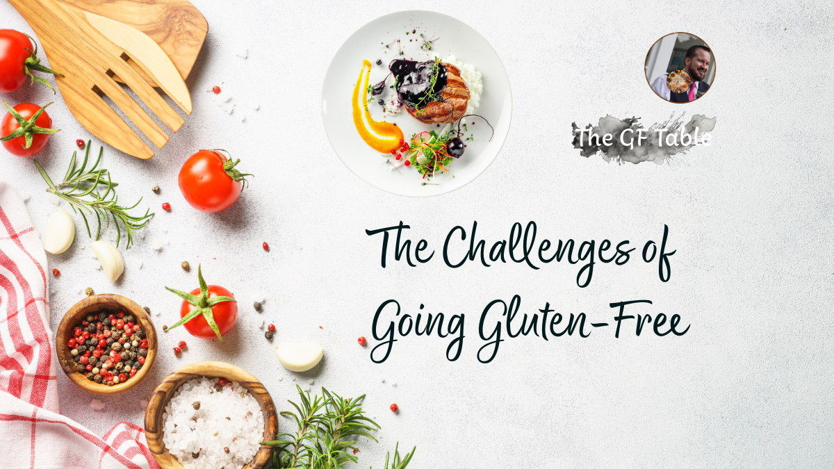 The Challenges of Going Gluten-Free