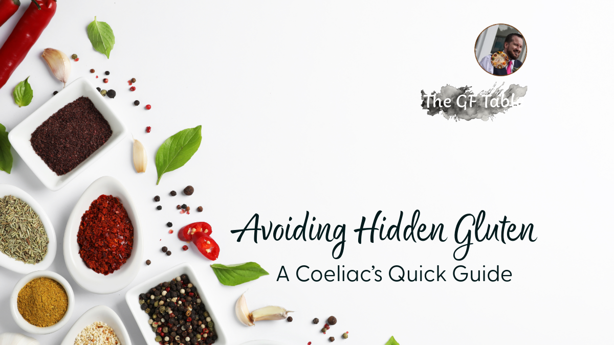 Avoiding Hidden Gluten: A Coeliac’s Quick Guide