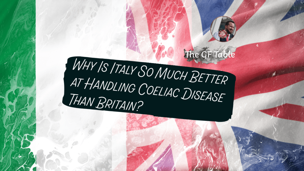 Why Is Italy So Much Better at Handling Coeliac Disease Than&nbsp;Britain?